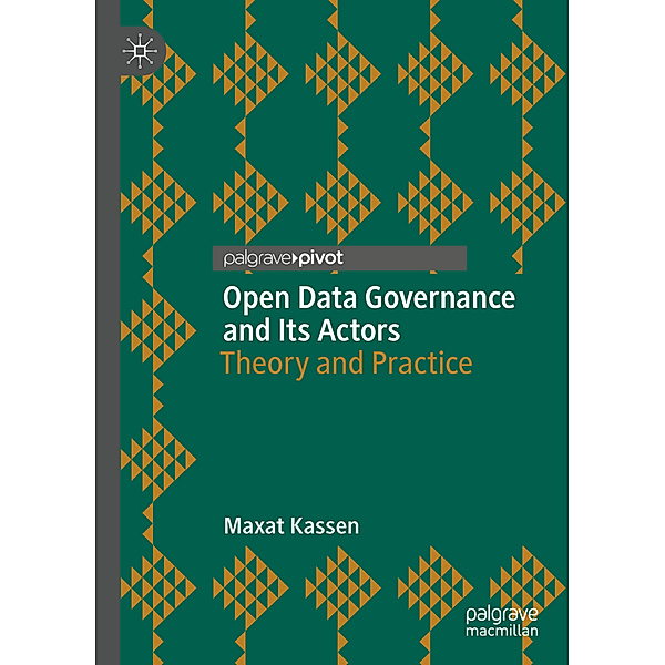 Open Data Governance and Its Actors, Maxat Kassen