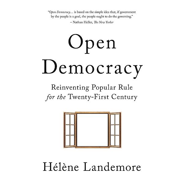 Open Democracy, Hélène Landemore
