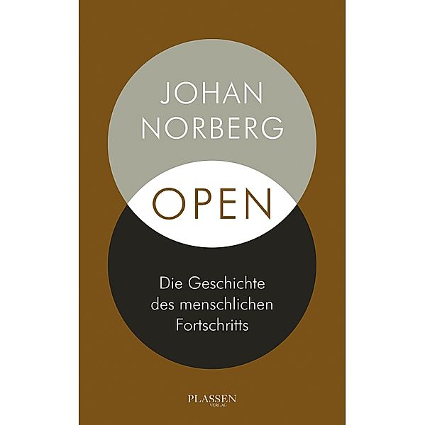 Open: Die Geschichte des menschlichen Fortschritts, Johan Norberg