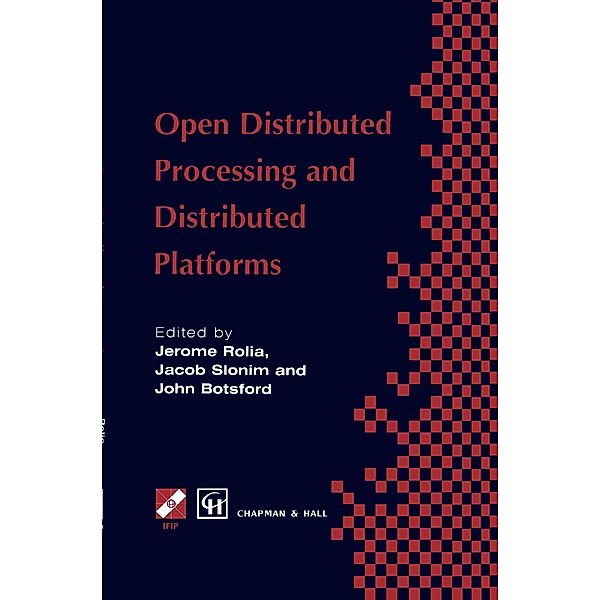 Open Distributed Processing and Distributed Platforms / IFIP Advances in Information and Communication Technology