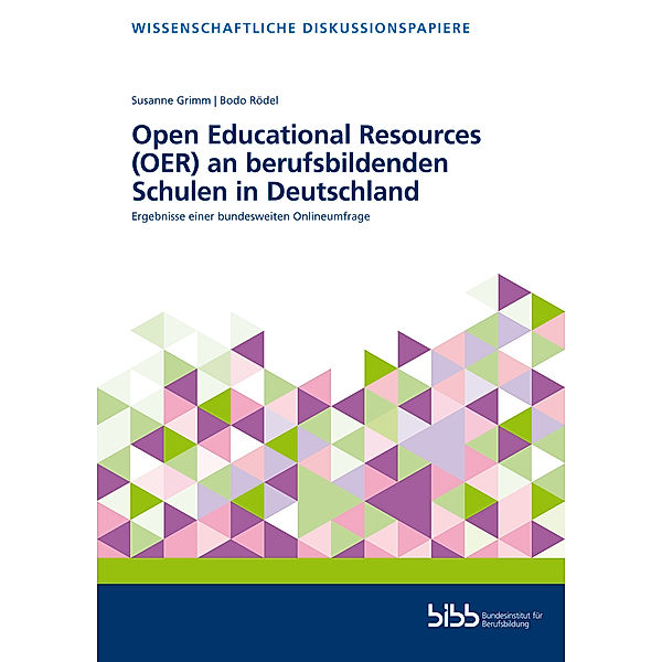 Open Educational Resources (OER) an berufsbildenden Schulen in Deutschland, Susanne Grimm, Bodo Rödel