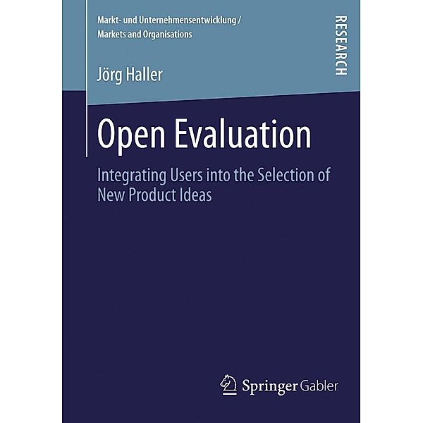 Open Evaluation / Markt- und Unternehmensentwicklung Markets and Organisations, Jörg Haller