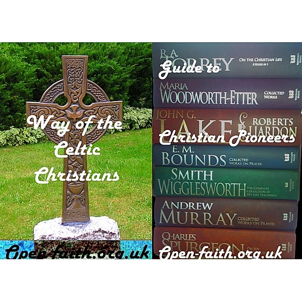 Open faith: Celtic and Classic Christians guide (Special edition), J. HORSFIELD