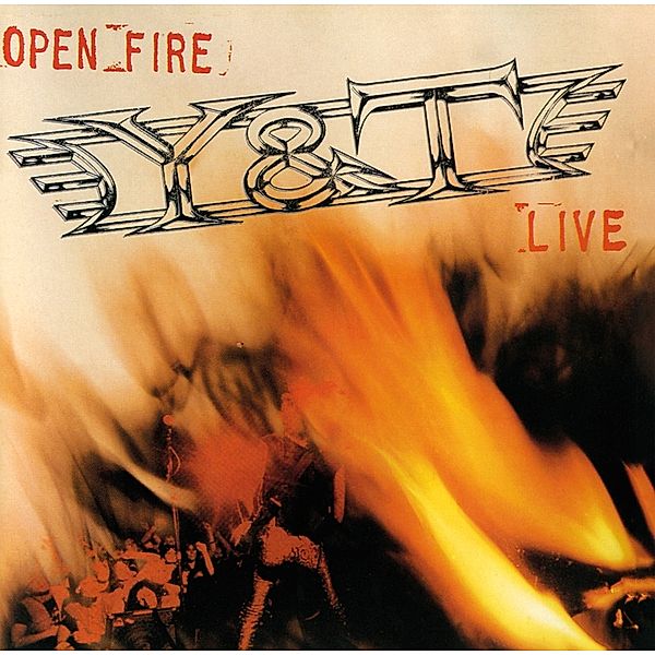 Open Fire-Live-, Y & T