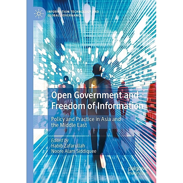 Open Government and Freedom of Information / Information Technology and Global Governance