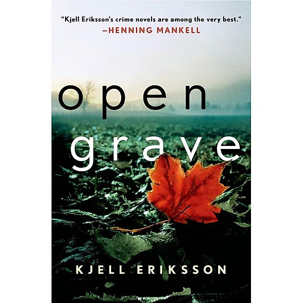 Open Grave / Ann Lindell Mysteries Bd.6, Kjell Eriksson