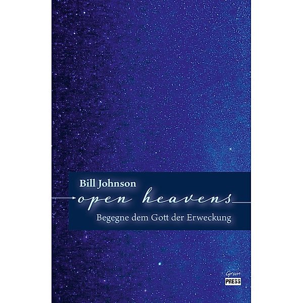 Open Heavens, Bill Johnson