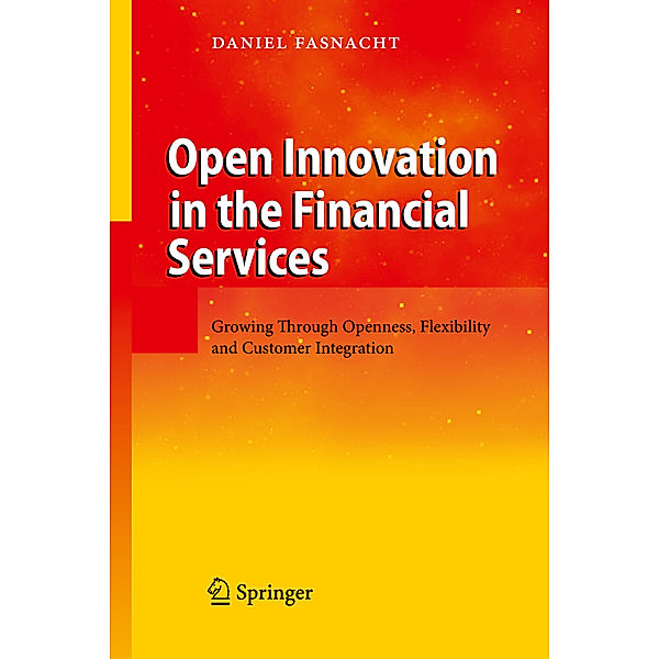 Open Innovation in the Financial Services, Daniel Fasnacht