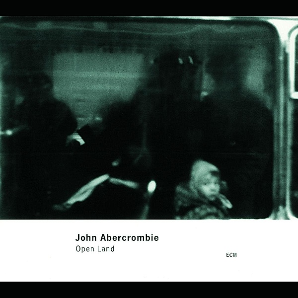 Open Land, John Abercrombie
