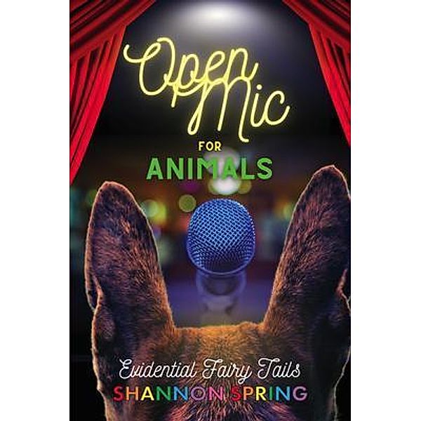 Open Mic For Animals, Shannon Spring