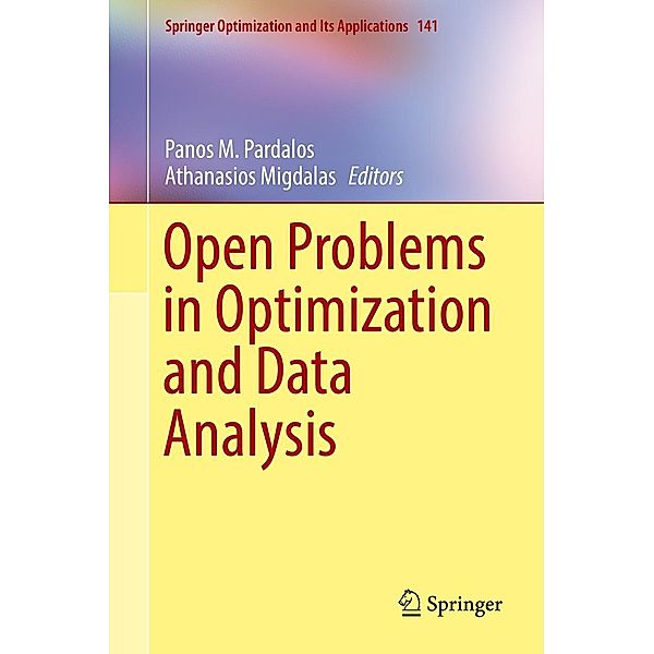 Open Problems in Optimization and Data Analysis / Springer Optimization and Its Applications Bd.141