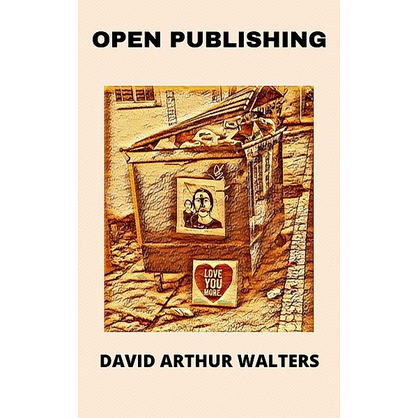 Open Publishing, David Arthur Walters