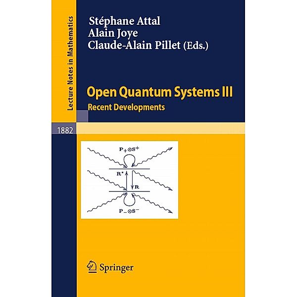 Open Quantum Systems III / Lecture Notes in Mathematics Bd.1882