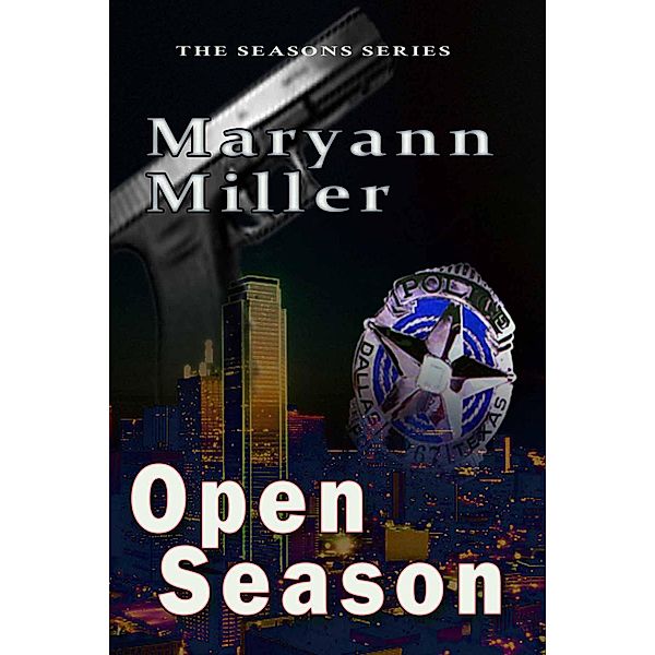 Open Season (Seasons Mystery Series, #1) / Seasons Mystery Series, Maryann Miller