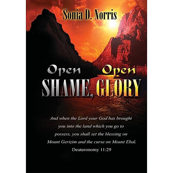 Open Shame, Open Glory, Sonia D. Norris