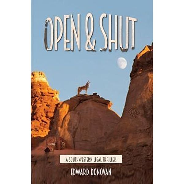 Open & Shut / Blackdog Press, Edward Donovan