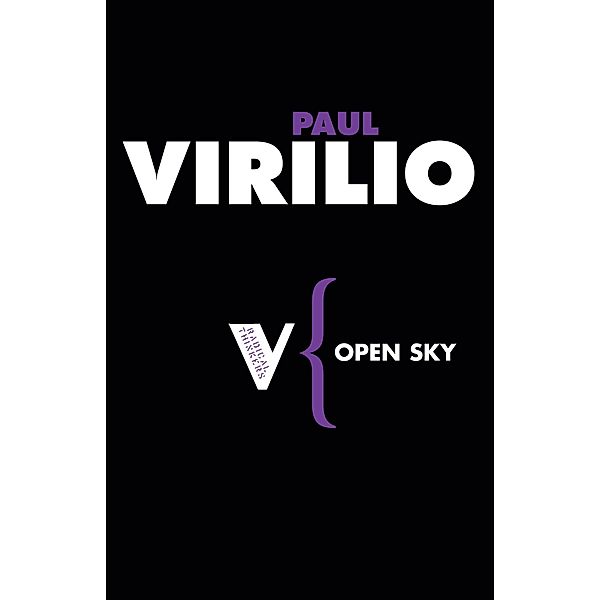 Open Sky / Radical Thinkers, Paul Virilio