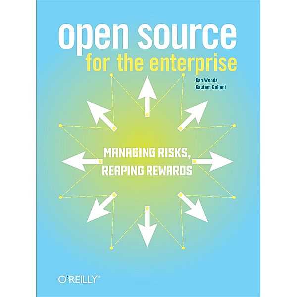 Open Source for the Enterprise, Dan Woods