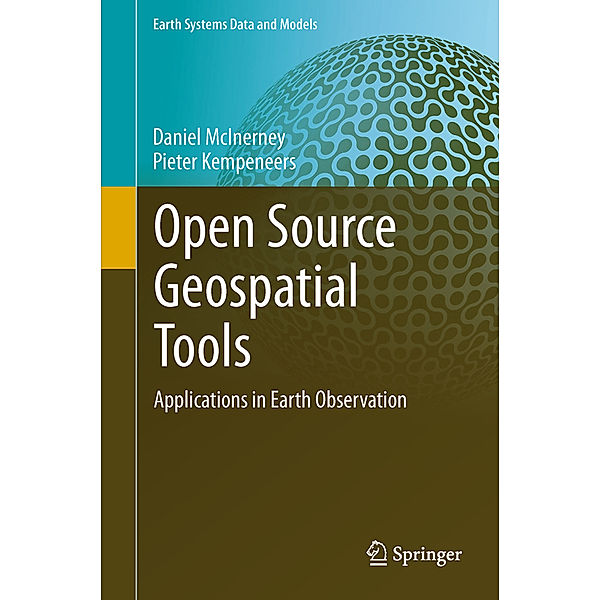 Open Source Geospatial Tools, Daniel McInerney, Pieter Kempeneers