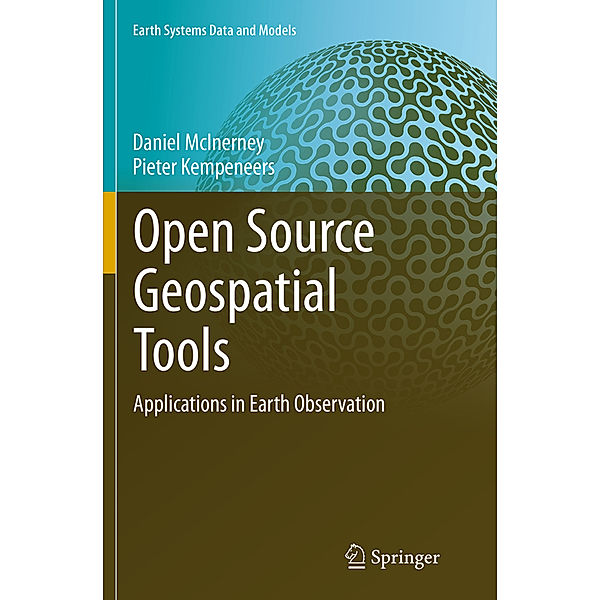 Open Source Geospatial Tools, Daniel McInerney, Pieter Kempeneers