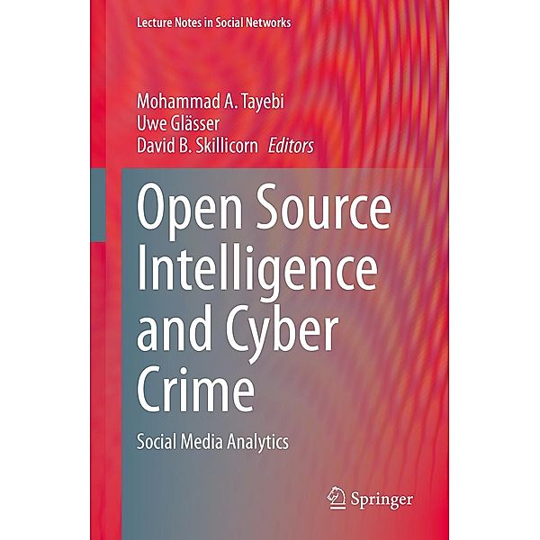 Open Source Intelligence and Cyber Crime / Lecture Notes in Social Networks