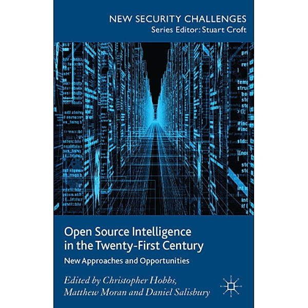 Open Source Intelligence in the Twenty-First Century