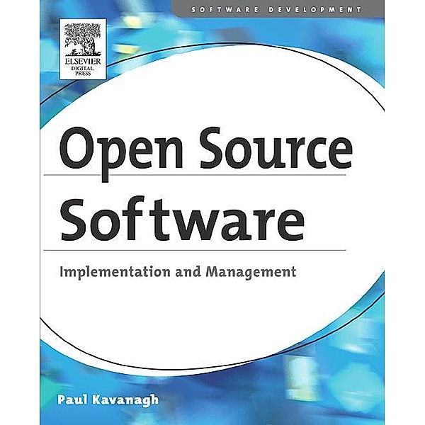 Open Source Software: Implementation and Management, Paul Kavanagh