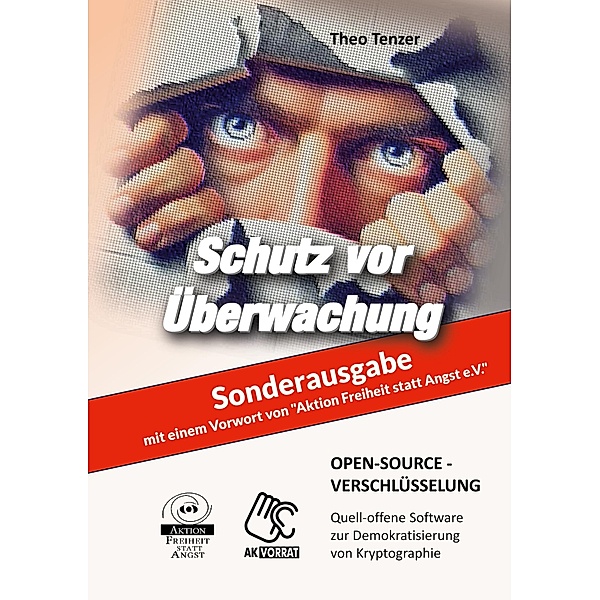 Open- Source- Verschlüsselung - Sonderausgabe, Theo Tenzer