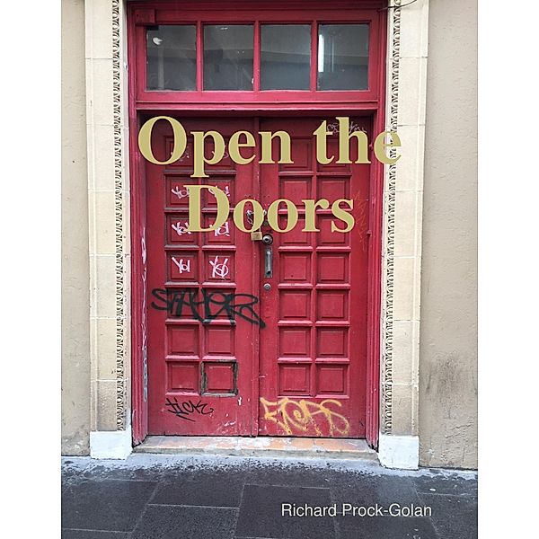 Open the Doors, Richard Prock-Golan