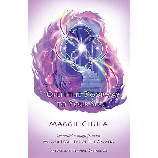 Open the Doorway to Your Soul, Maggie Chula