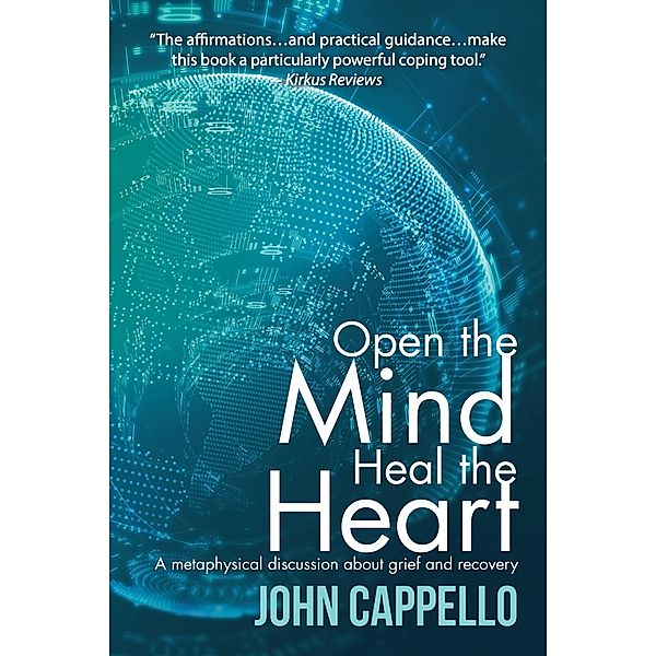 Open the Mind Heal the Heart, John Cappello