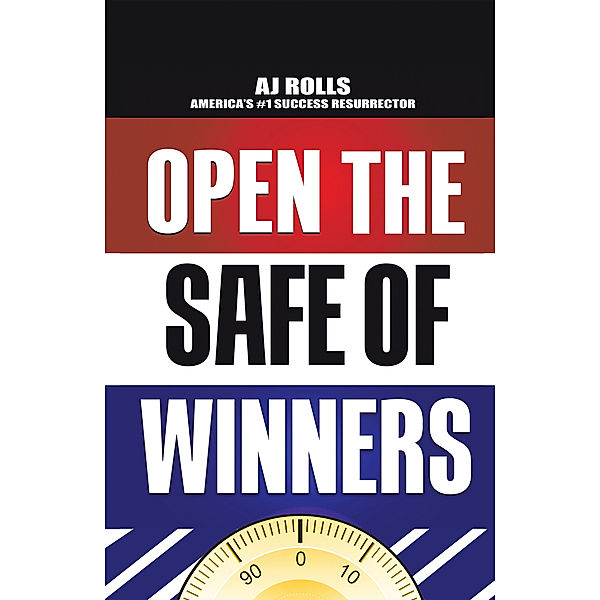 Open the Safe of Winners, AJ Rolls
