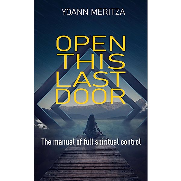 Open this last door, Yoann Meritza