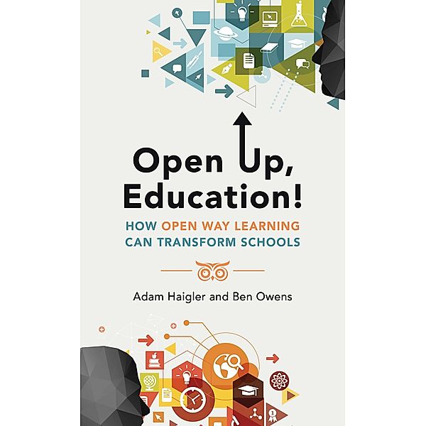 Open Up, Education!, Adam Haigler, Ben Owens