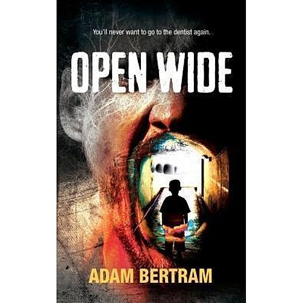 Open Wide, Adam Bertram