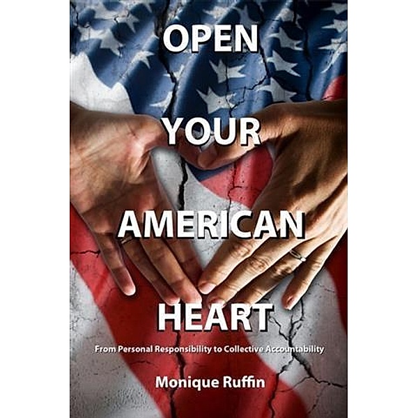 Open Your American Heart, Monique Ruffin