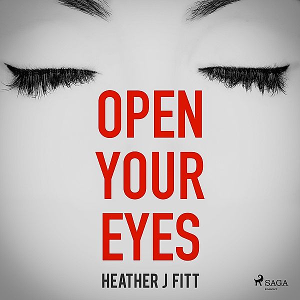 Open Your Eyes, Heather J Fitt