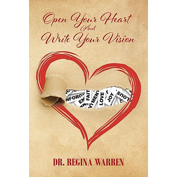 Open Your Heart And Write Your Vision, Regina Warren