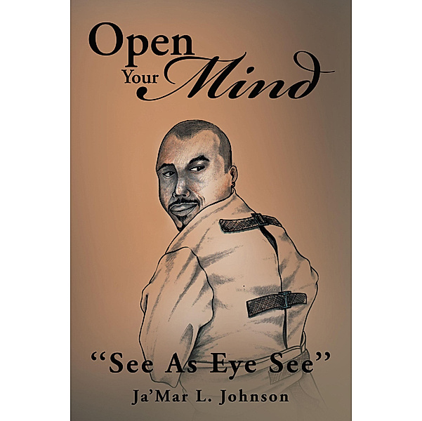 Open Your Mind, Ja'mar L. Johnson