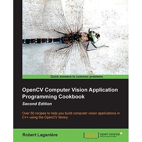 OpenCV Computer Vision Application Programming Cookbook Second Edition, Robert Laganiere