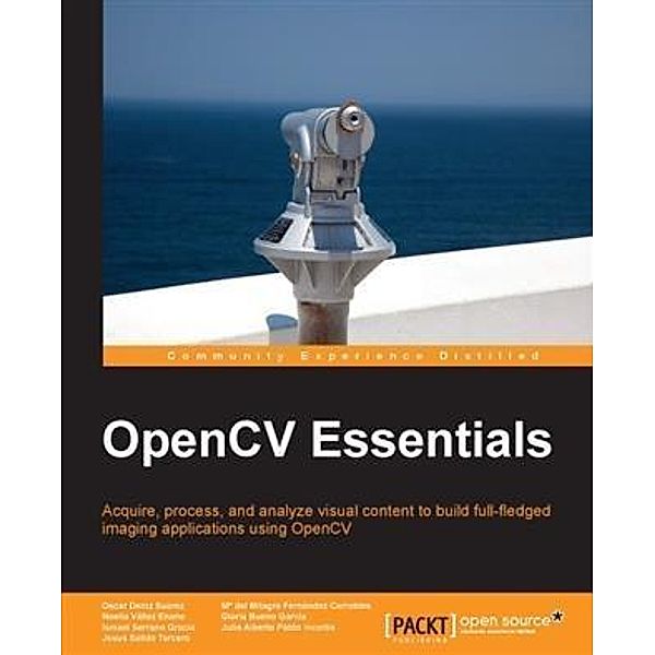 OpenCV Essentials, Oscar Deniz Suarez