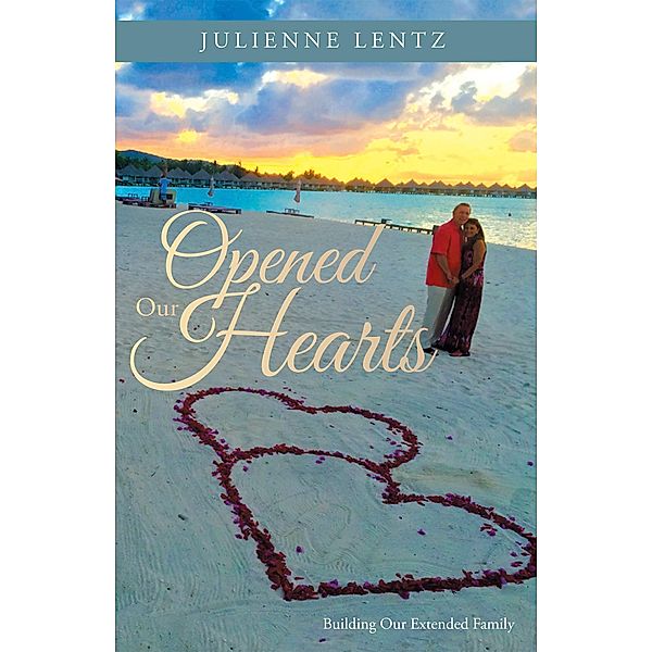 Opened Our Hearts, Julienne Lentz
