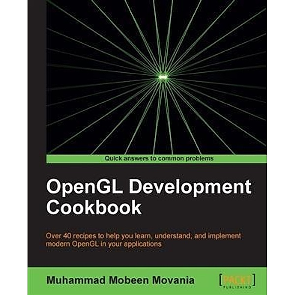 OpenGL Development Cookbook, Muhammad Mobeen Movania