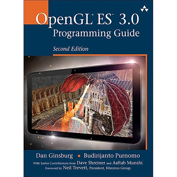 OpenGL ES 3.0 Programming Guide / OpenGL, Ginsburg Dan, Purnomo Budirijanto, Shreiner Dave, Munshi Aaftab