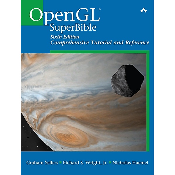 OpenGL SuperBible, Graham Sellers, Richard Wright, Nicholas Haemel