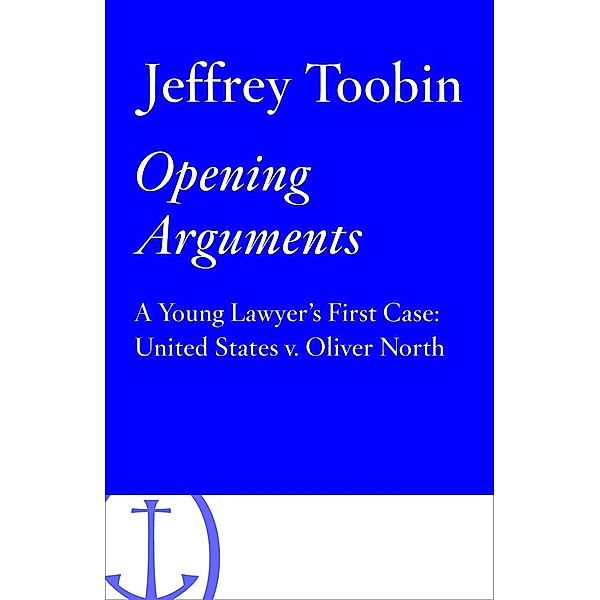 Opening Arguments, Jeffrey Toobin