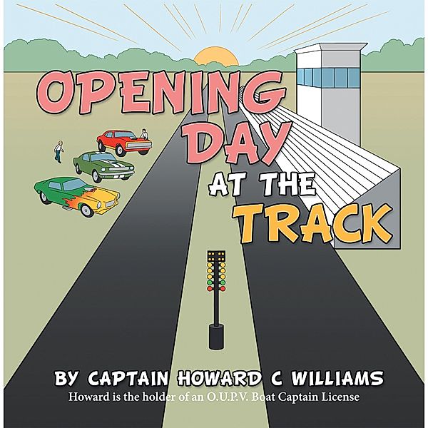 Opening Day at the Track, Captain Howard C Williams