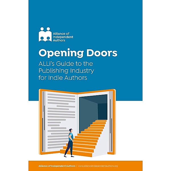 Opening Doors / Campaign Guides Bd.1, Alliance of Independent Authors