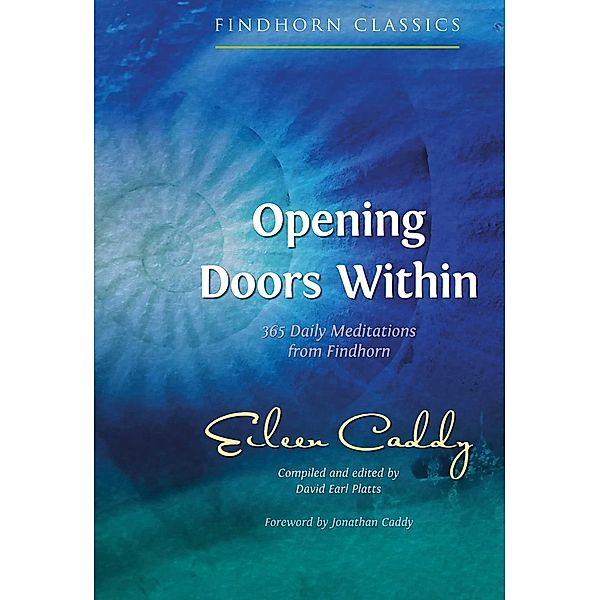 Opening Doors Within, Eileen Caddy