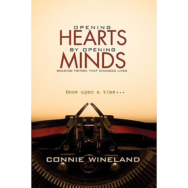 Opening Hearts by Opening Minds, Connie Wineland